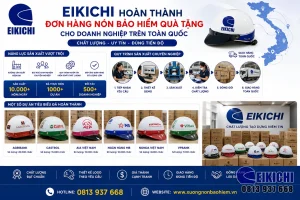 EIKICHI Hoàn Thành Đơn Hàng Nón Bảo Hiểm Quà Tặng Cho Doanh Nghiệp Trên Toàn Quốc