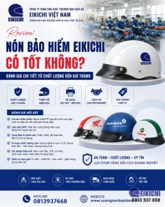 Review nón bảo hiểm EIKICHI từ chất liệu, độ bền, tiêu chuẩn CR, công nghệ in logo, giá thành và dịch vụ sản xuất. Giải pháp quà tặng doanh nghiệp uy tín.