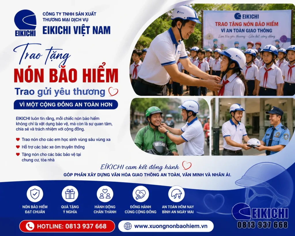 EIKICHI – Trao Tặng Nón Bảo Hiểm Bằng Sự Chân Thành, Góp Phần Lan Tỏa Văn Hóa An Toàn Giao Thông