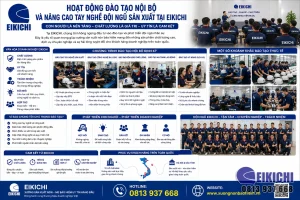 Hoạt Động Đào Tạo Nội Bộ Và Nâng Cao Tay Nghề Đội Ngũ Sản Xuất Tại EIKICHI