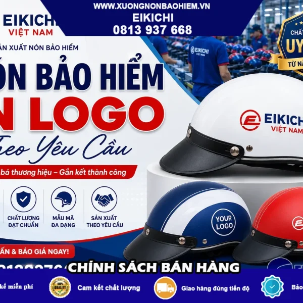 Nón Bảo Hiểm In Logo Theo Yêu Cầu – Xưởng Sản Xuất Trực Tiếp, Giá Tận Gốc, Mẫu Đẹp 2026